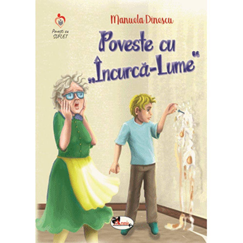 Poveste cu "Incurca lume" - Manuela Dinescu