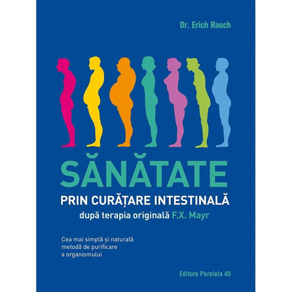 Sanatate prin curatare intestinala - RAUCH Erich