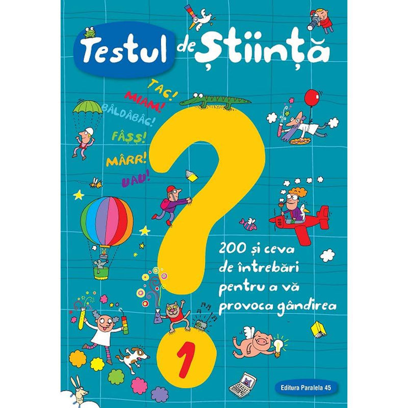 Testul de stiinta nr. 1. 200 si ceva de intrebari pentru a va provoca gandirea - SPALLACCI Giacomo