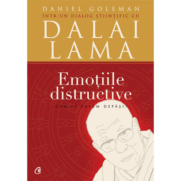 Emotiile distructive - Daniel Goleman